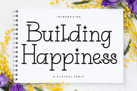 Building Happiness: A Playful Typeface for Editorial Design