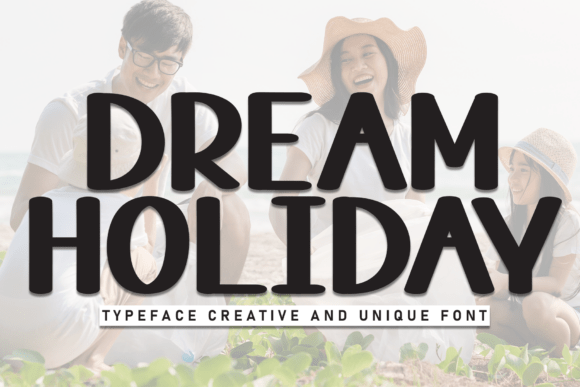 Dream Holiday: The Handwritten Display Font for Authentic Branding