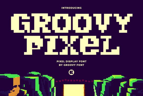 Groovy Pixel: The Retro Display Typeface for Campaigns