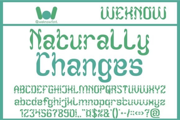 Naturally Changes: The Organic Typeface for Authentic Branding