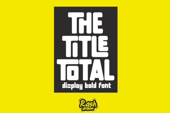 The Title Total: A Bold Display Font for Modern Branding